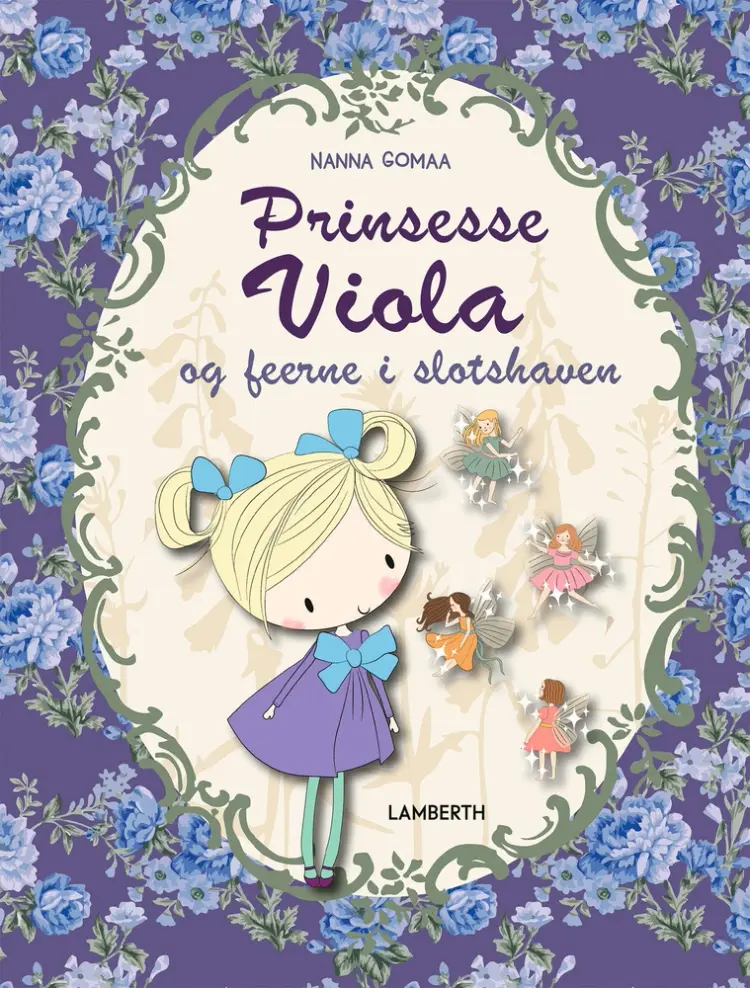 Prinsesse Viola og feerne i slotshaven af Nanna Gomaa