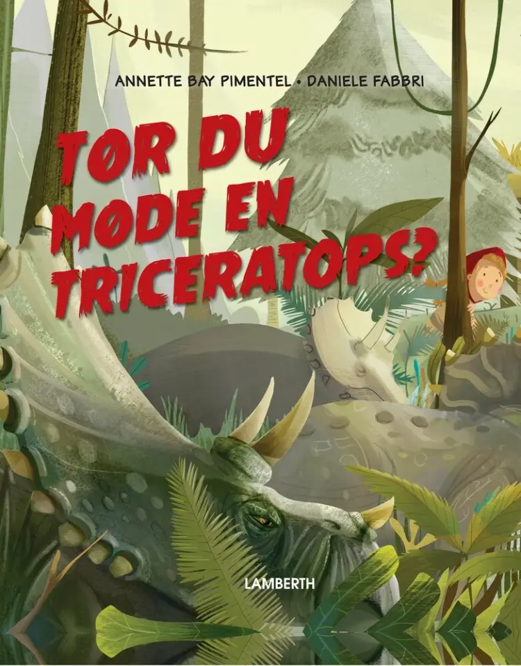 Tør du møde en triceratops? af Annette Bay Pimentel