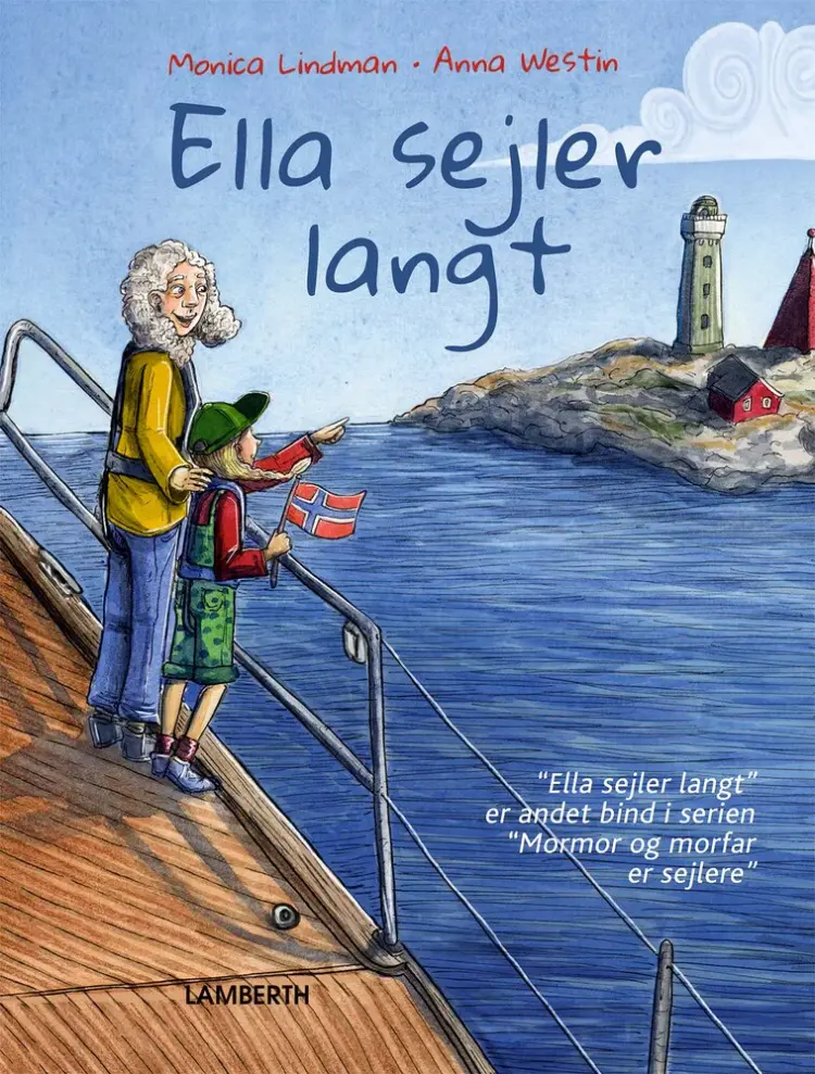 Ella sejler langt af Monica Lindman