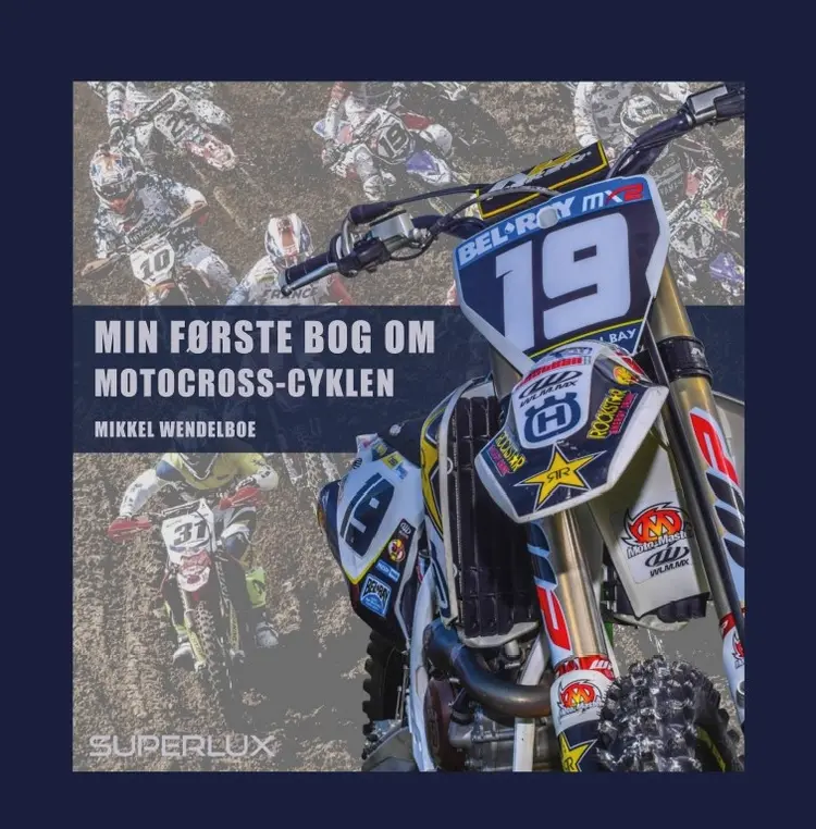 Min første bog om motocrosscyklen af Mikkel Wendelboe