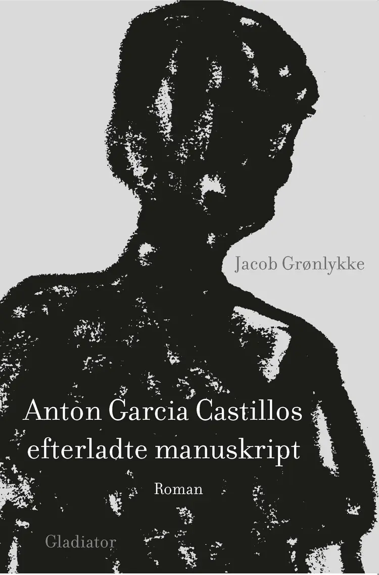 Anton Garcia Castillos efterladte manuskript af Jacob Grønlykke
