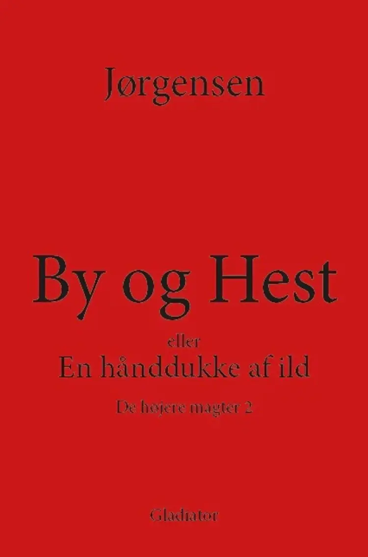 By og Hest eller En hånddukke af ild
