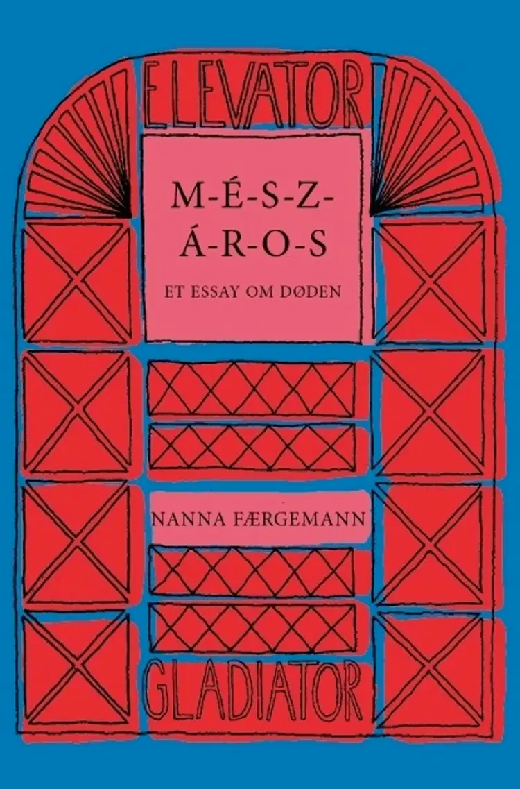 M-E-S-Z-A-R-O-S af Nanna Færgemann