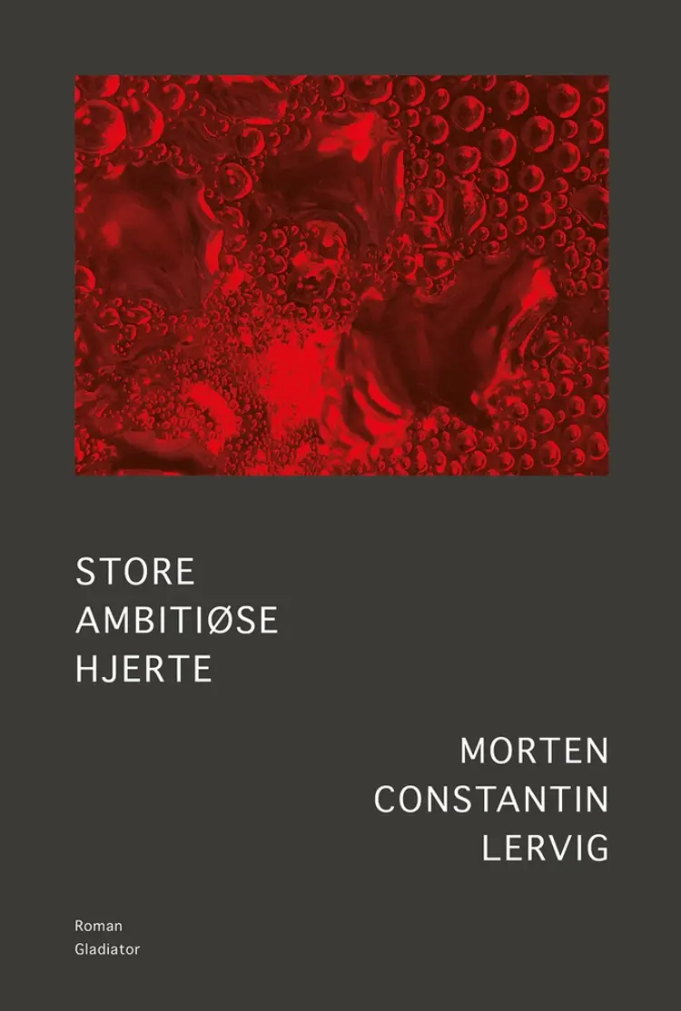 Store ambitiøse hjerte af Morten Lervig
