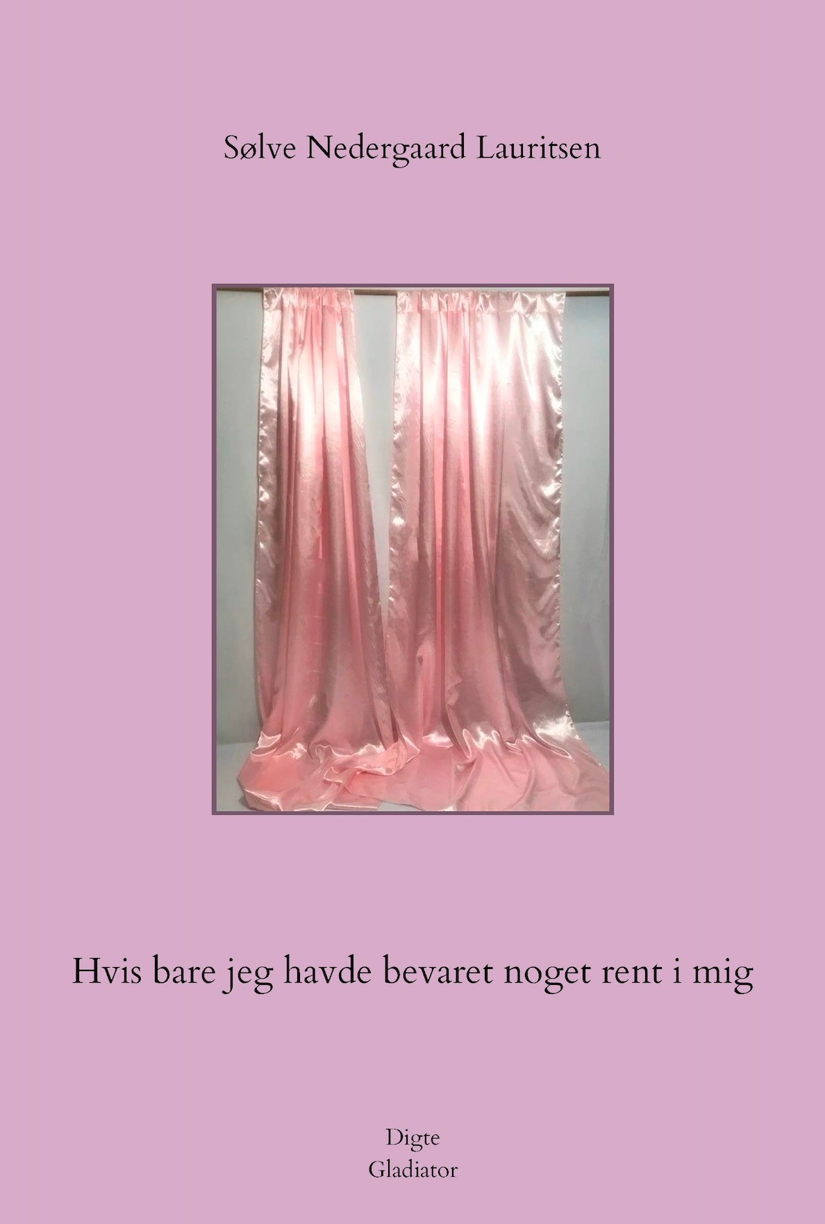 Hvis bare jeg havde bevaret noget rent i mig cover