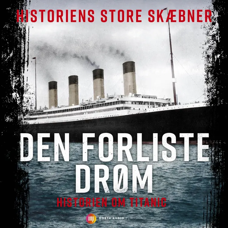 Titanic: Den forliste drøm af Anders Haubart Madsen