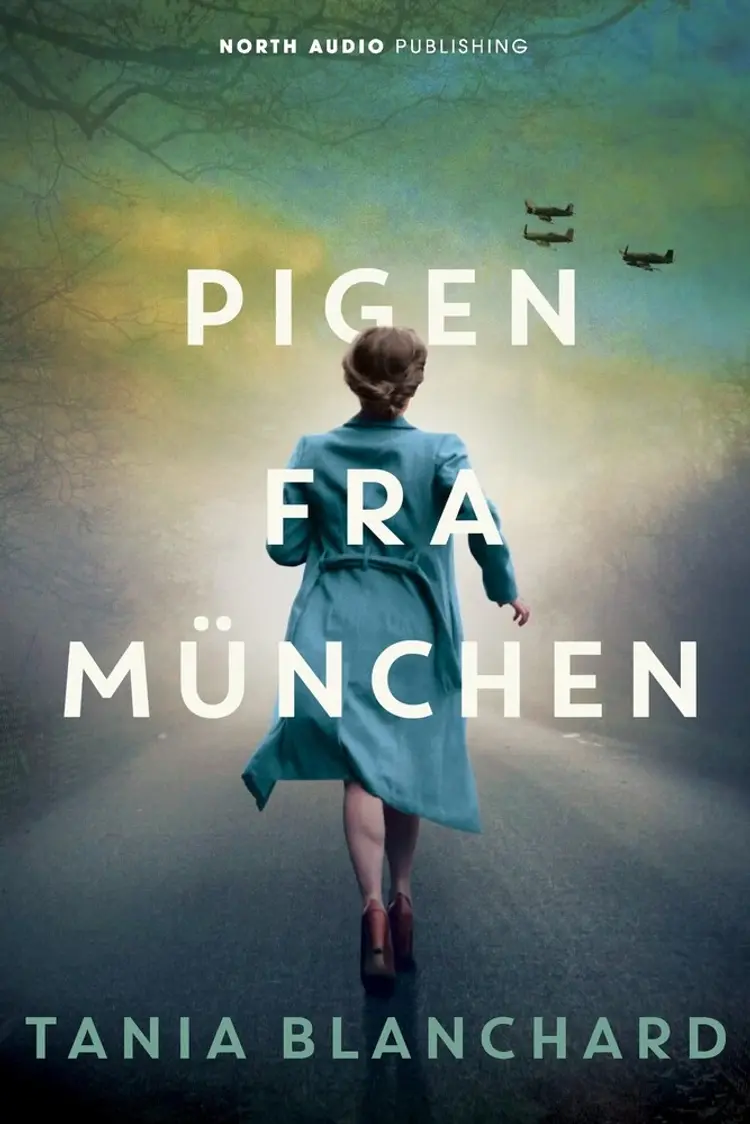 Pigen fra München af Tania Blanchard