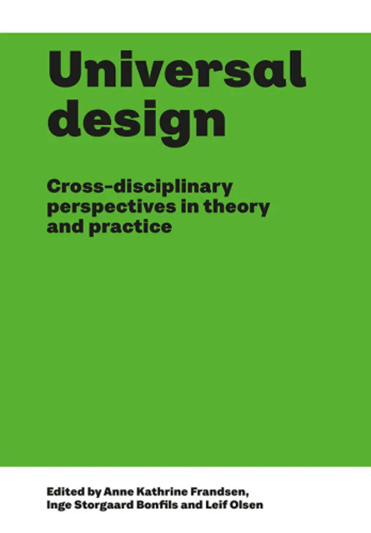 Universal design Cross-disciplinary perspectives in theory and practice af Leif Olsen