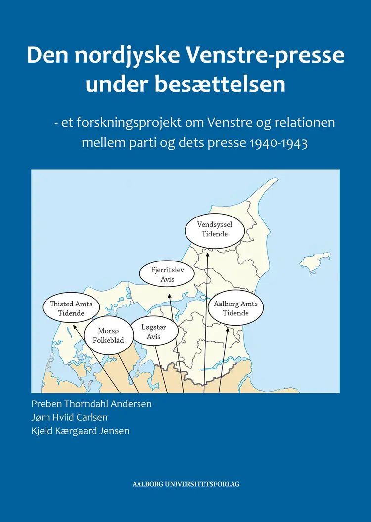 Den nordjyske Venstre-presse under besættelsen af Preben Thorndahl Andersen