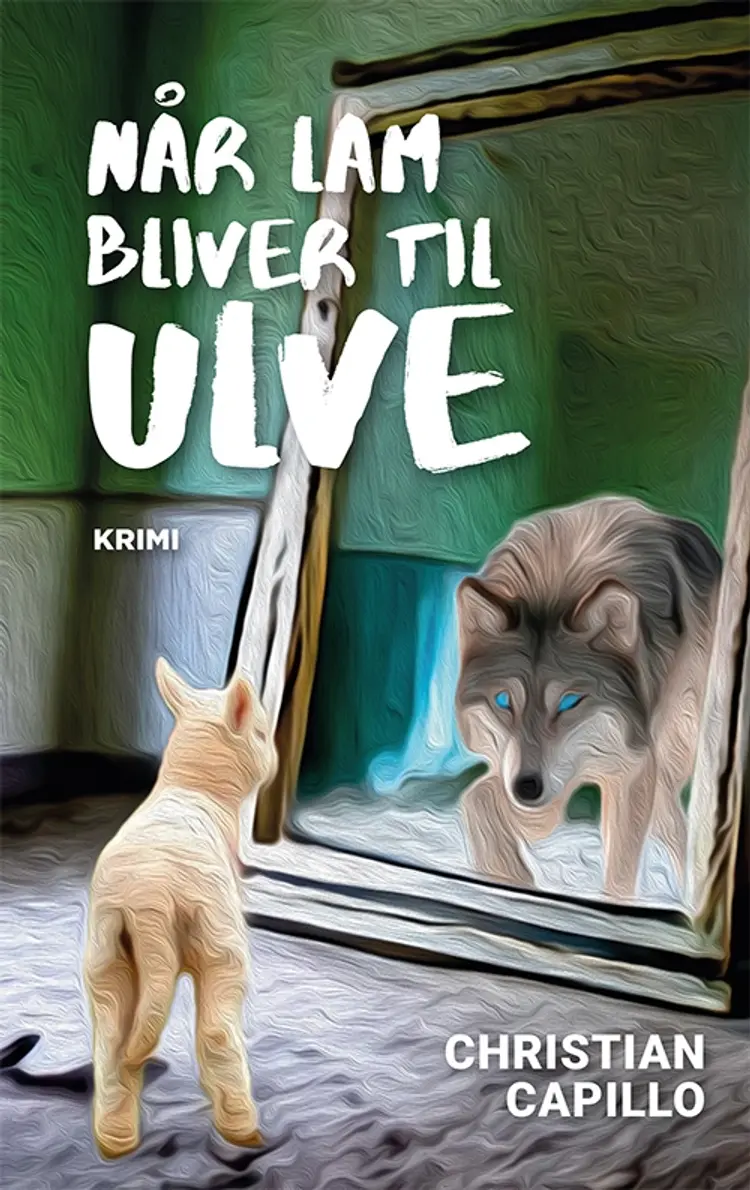 Når lam bliver til ulve af Christian Capillo