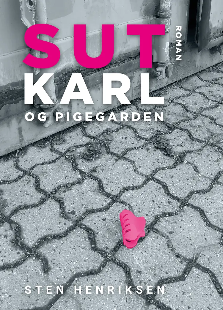 Sutkarl og pigegarden af Sten Henriksen