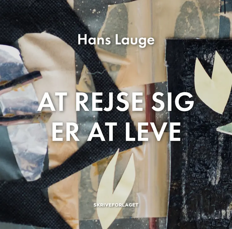 At rejse sig er at leve af Hans Lauge