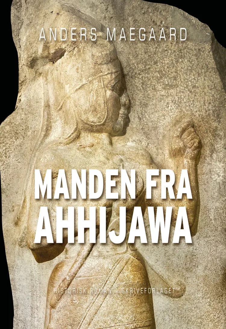 Manden fra Ahhijawa af Anders Maegaard