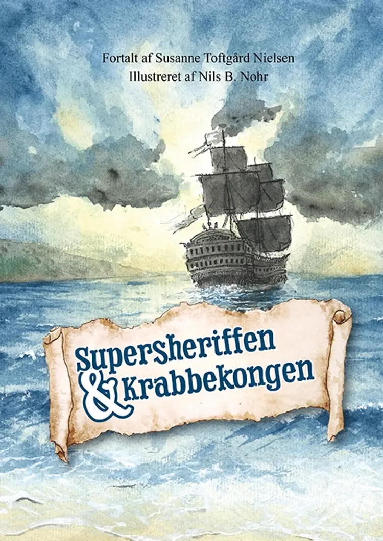 Supersheriffen og krabbekongen af Susanne Toftgård Nielsen