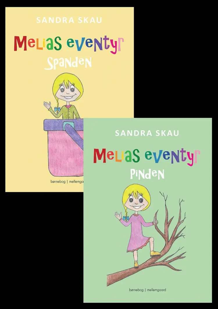 Melias eventyr - Pinden og Melias eventyr - Spanden af Sandra Skau