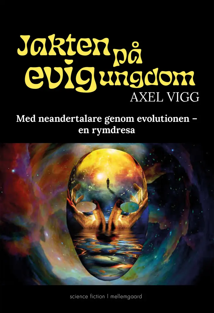 Jakten på evig ungdom af Axel Vigg