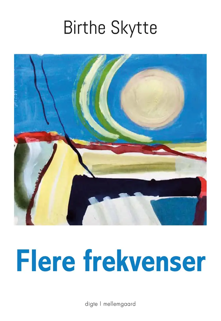 Flere frekvenser af Birthe Skytte