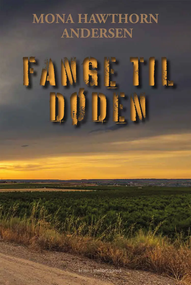 Fange til døden af Mona Hawthorn Andersen
