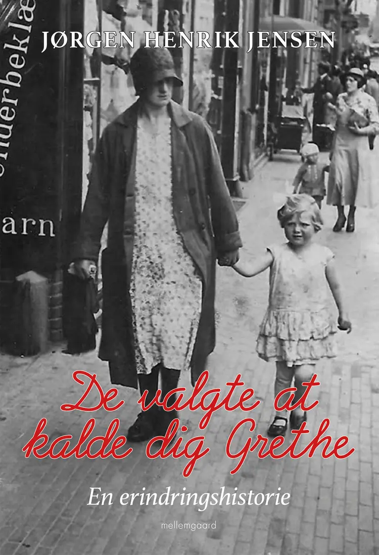 De valgte at kalde dig Grethe af Jørgen Henrik Jensen