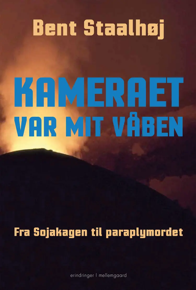 Kameraet var mit våben af Bent Staalhøj