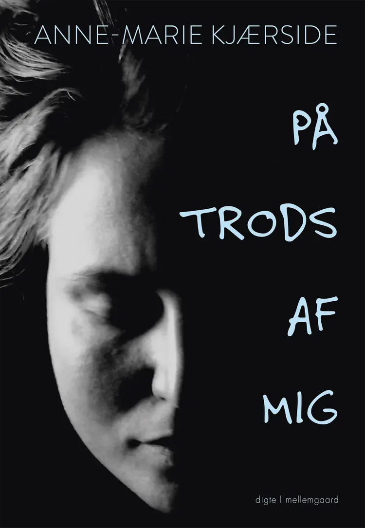 På trods af mig af Anne-Marie Kjærside
