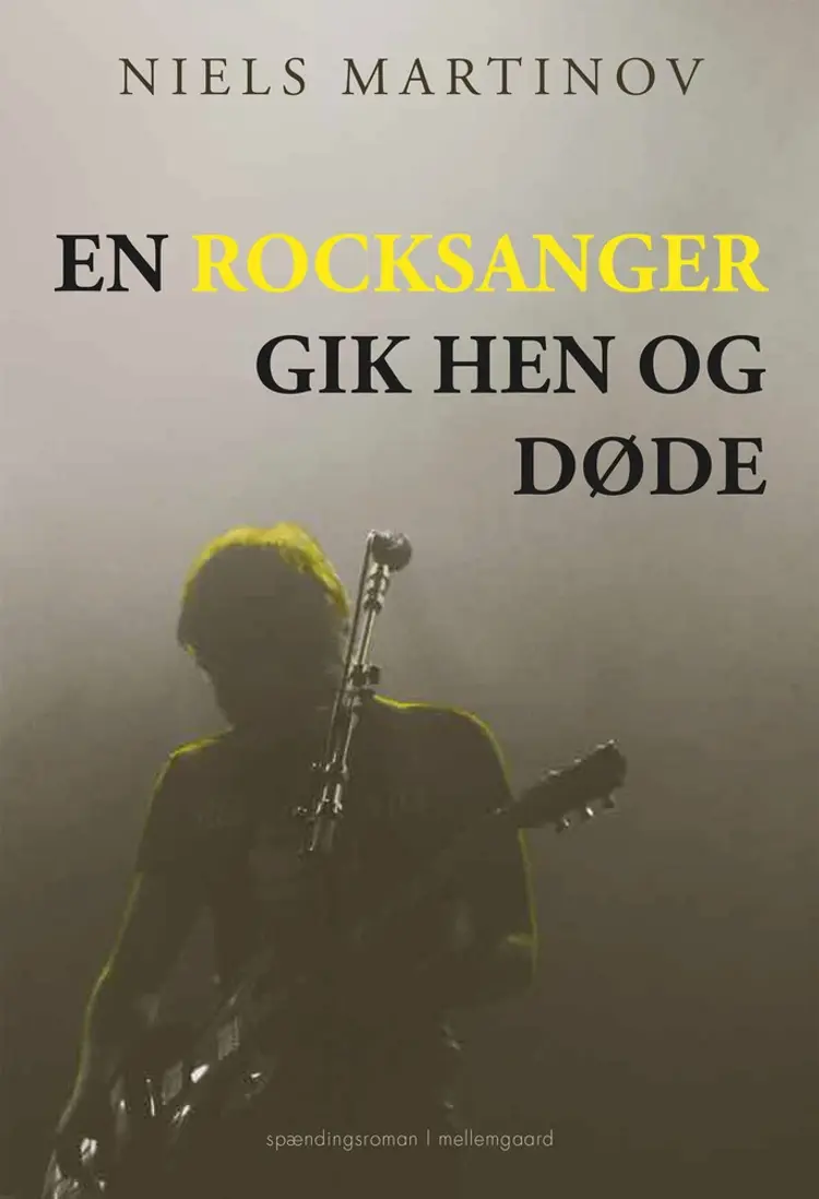 En rocksanger gik hen og døde af Niels Martinov