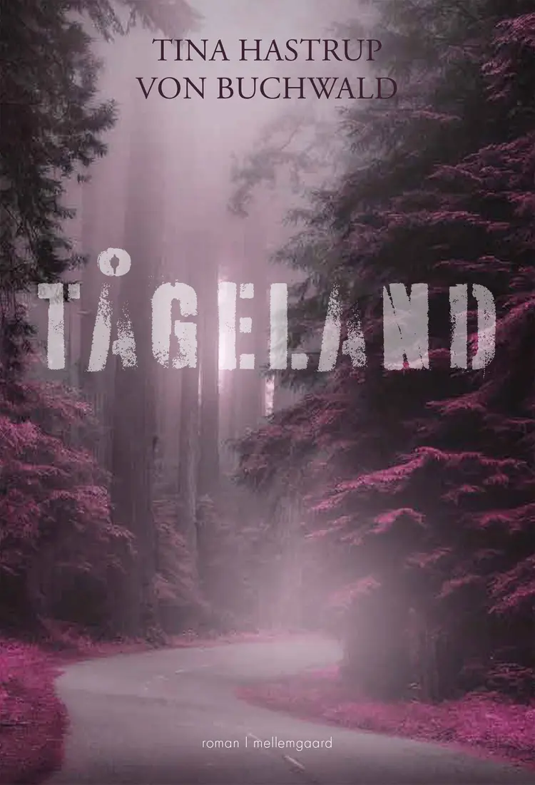 Tågeland af Tina Hastrup von Buchwald
