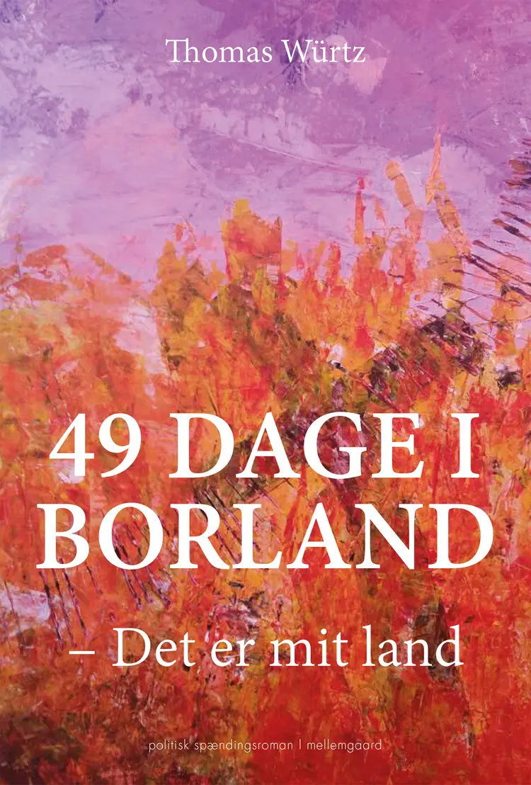 49 dage i Borland af Thomas Würtz