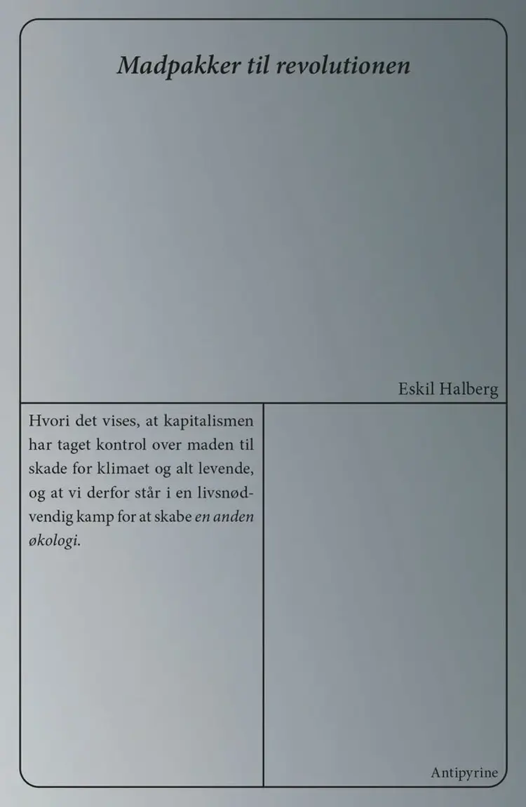 Madpakker til revolutionen af Eskil Halberg