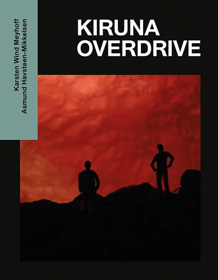Kiruna Overdrive af Karsten Wind Meyhoff