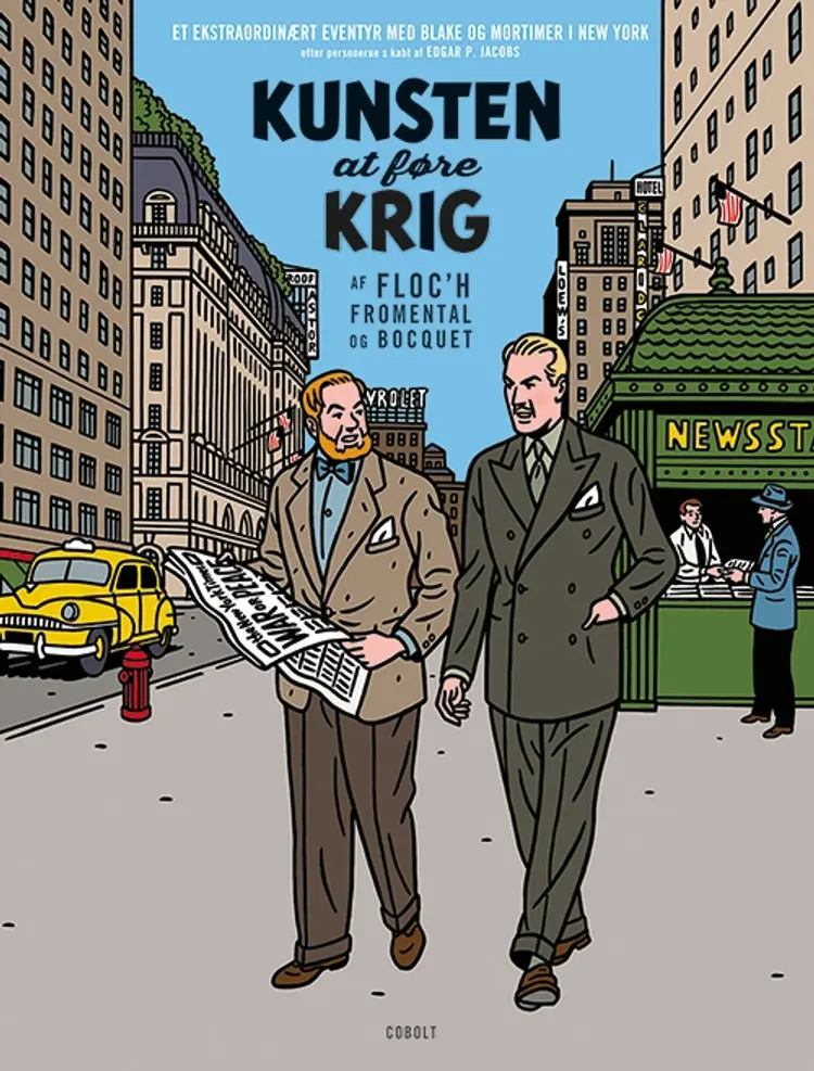 Blake og Mortimer: Kunsten at føre krig - Et ekstraordinært eventyr af José-Louis Bocquet