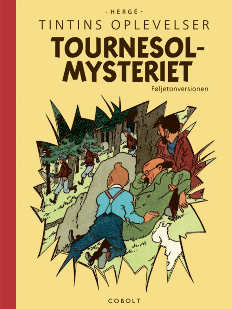 Tintins: Tournesolmysteriet - Føljetonversionen fra 1954-1956 af Hergé