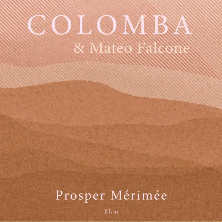 Colomba & Mateo Falcone af Prosper Mérimée