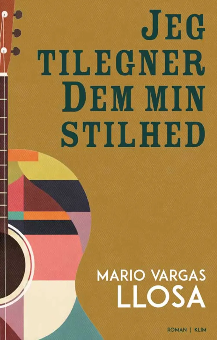 Jeg tilegner Dem min stilhed af Mario Vargas Llosa