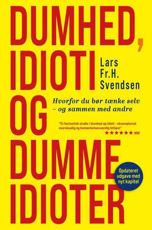Dumhed, idioti og dumme idioter cover