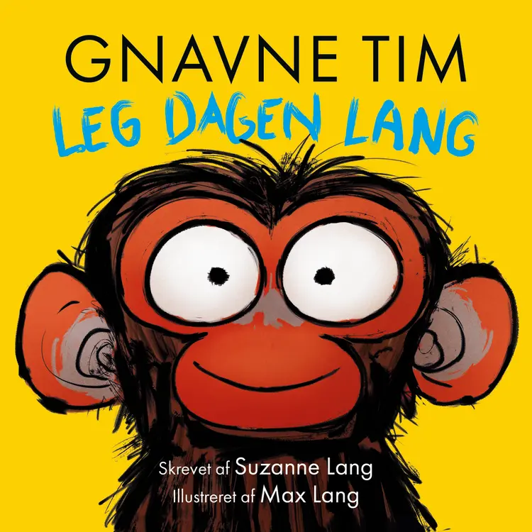 Gnavne Tim, leg dagen lang af Suzanne Lang