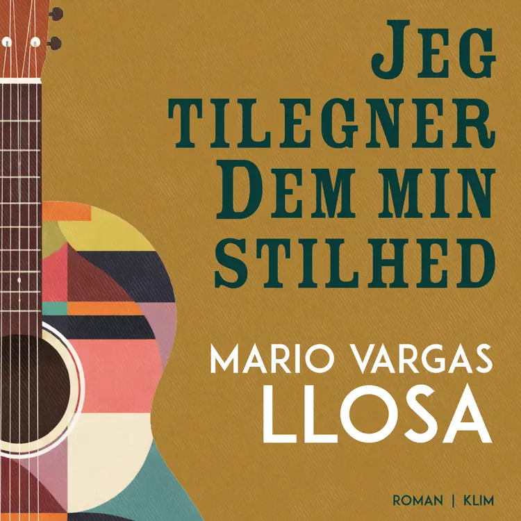 Jeg tilegner Dem min stilhed af Mario Vargas Llosa