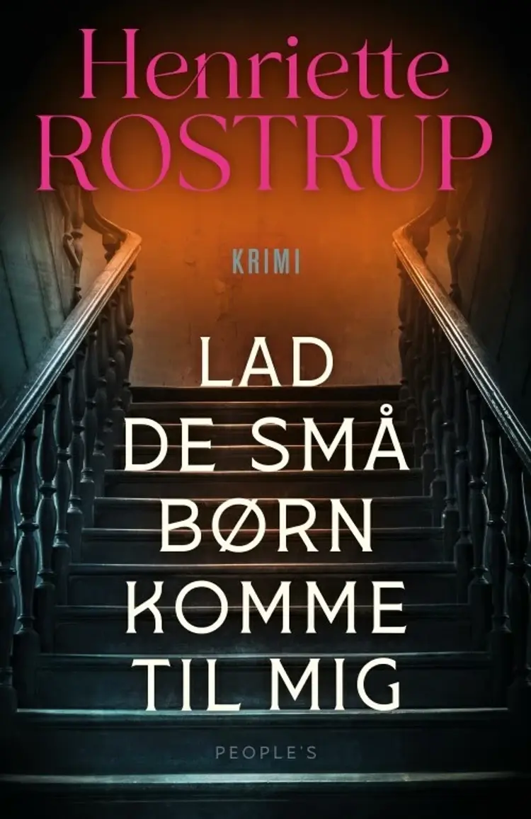Lad de små børn komme til mig af Henriette Rostrup