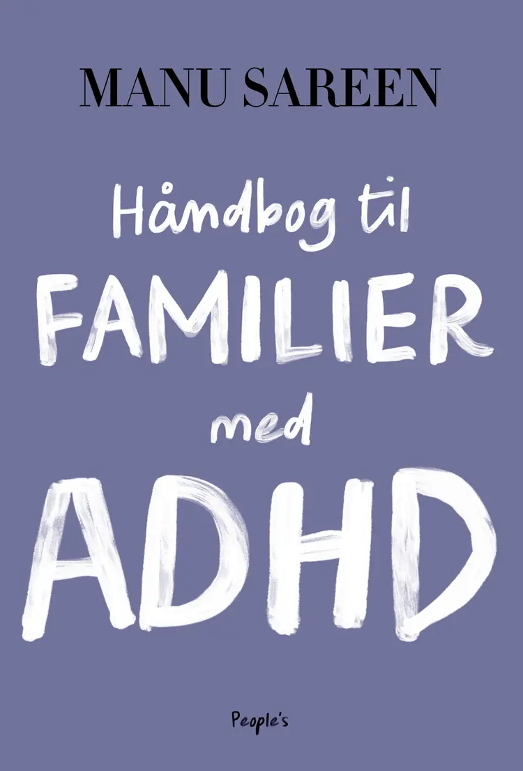 Håndbog til familier med ADHD af Manu Sareen