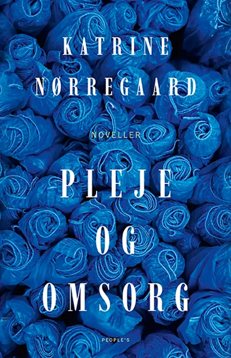 Pleje og omsorg af Katrine Nørregaard