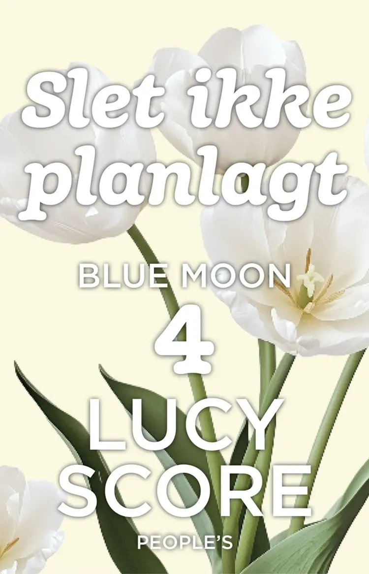 Slet ikke planlagt af Lucy Score