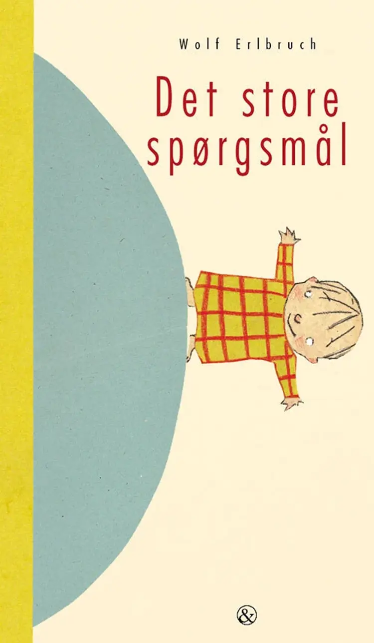 Det store spørgsmål af Wolf Erlbruch