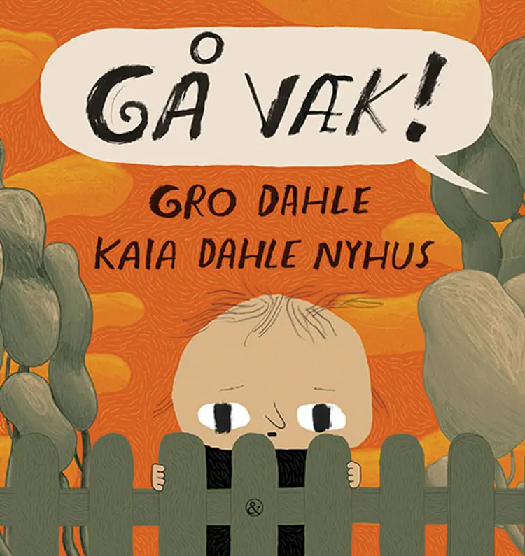 Gå væk! af Gro Dahle