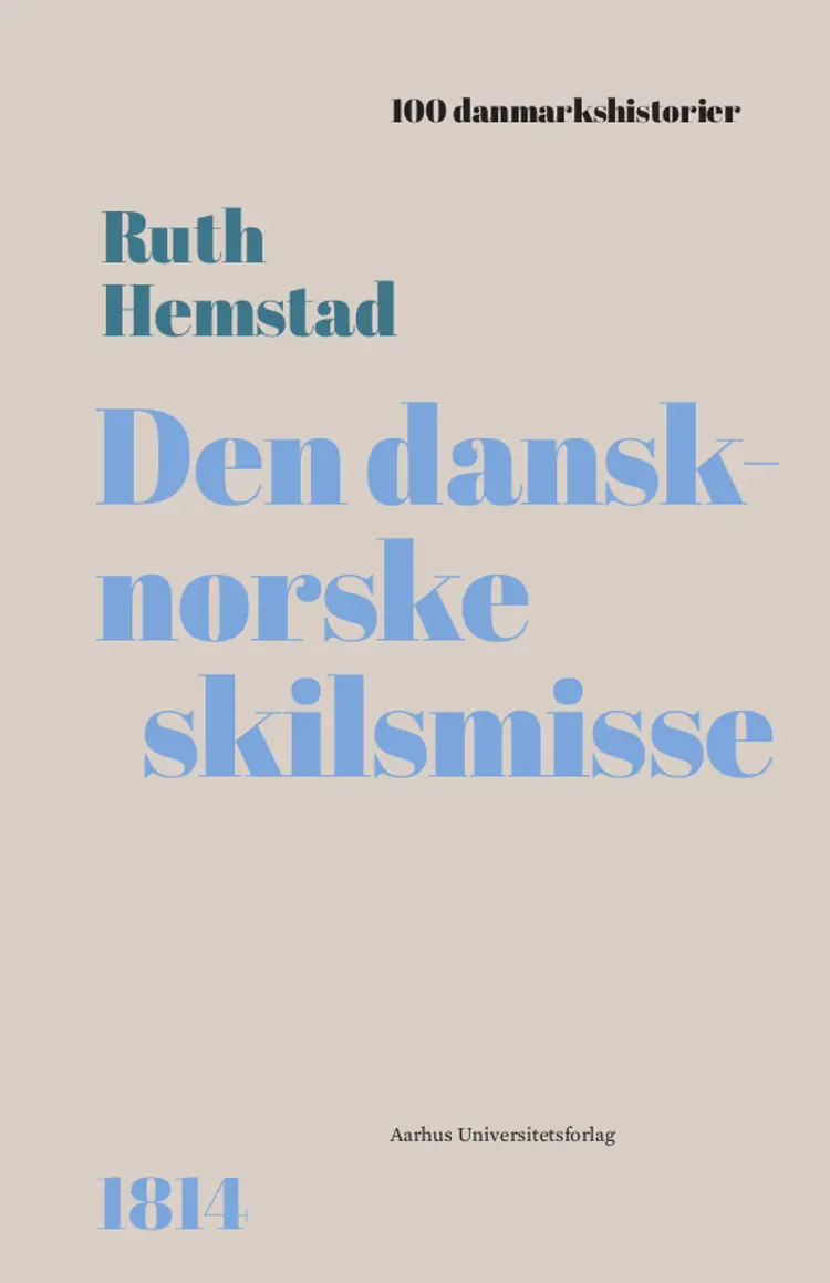 Den dansk-norske skilsmisse af Ruth Hemstad
