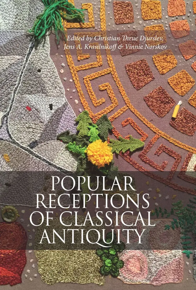 POPULAR RECEPTIONS OF CLASSICAL ANTIQUITY af Vinnie Nørskov