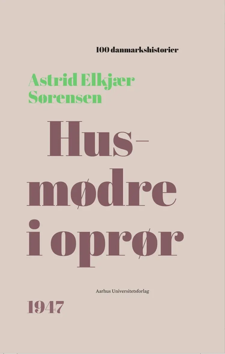 Husmødre i oprør af Astrid Elkjær Sørensen