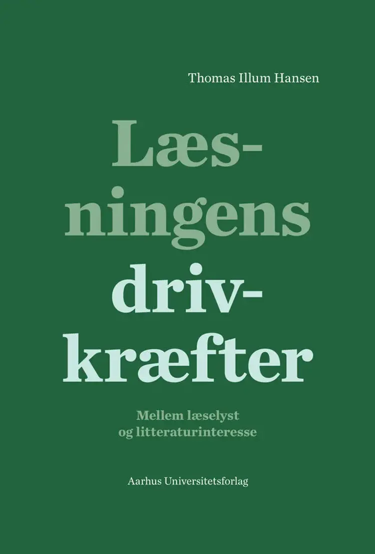 Læsningens drivkræfter af Thomas Illum Hansen