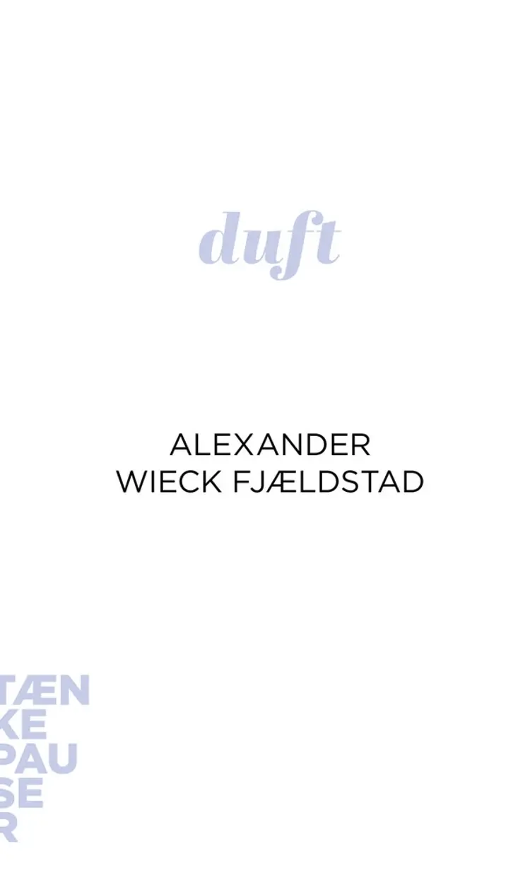 Duft af Alexander Wieck Fjældstad