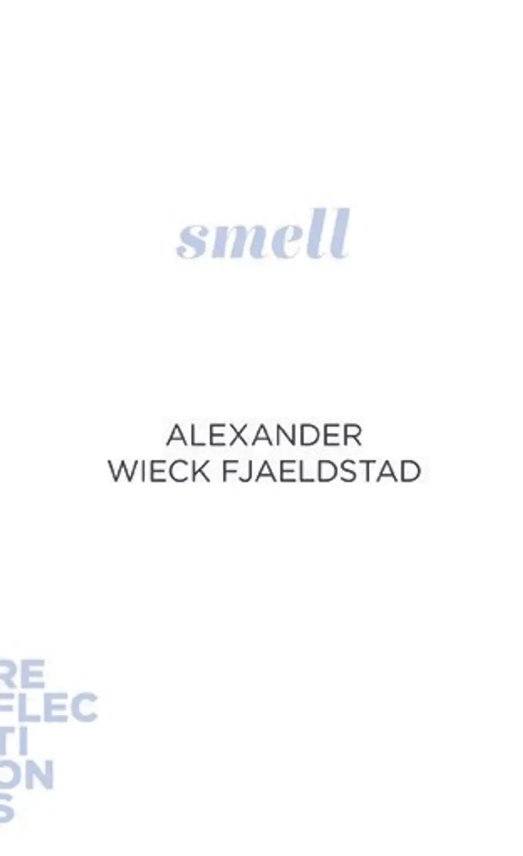 Smell af Alexander Wieck Fjældstad
