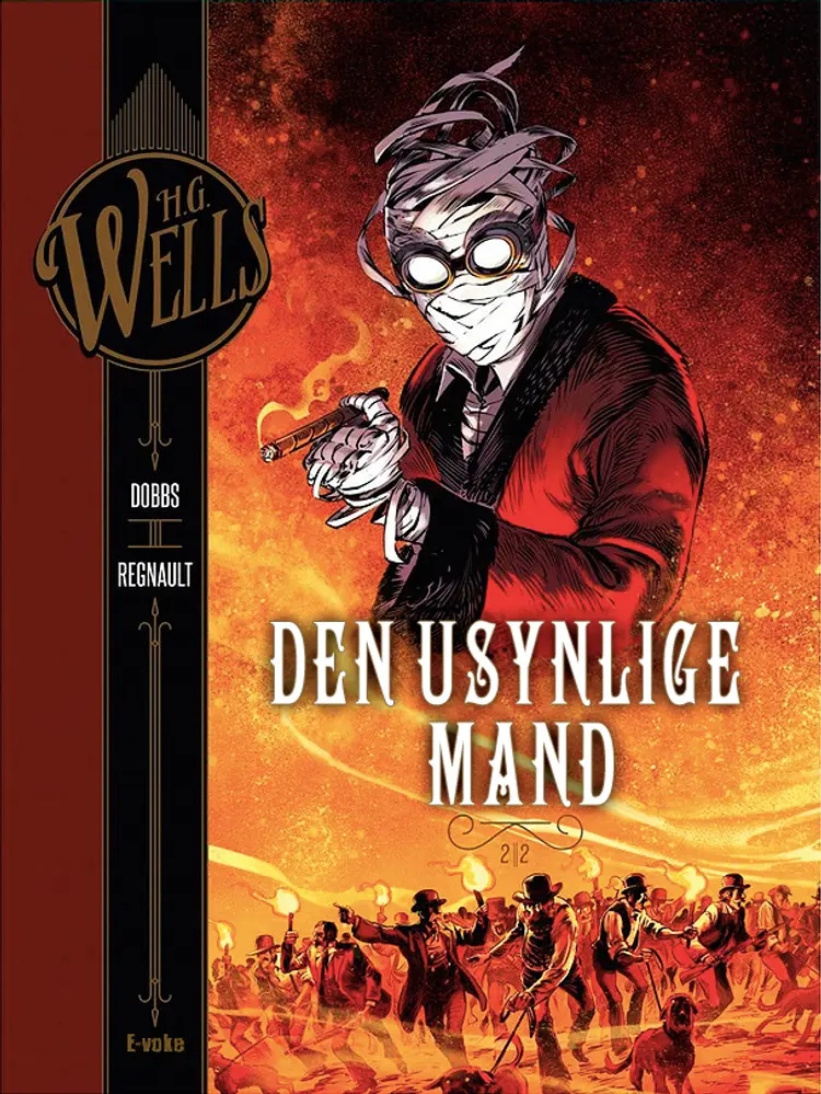 H.G. Wells Den usynlige mand (del 2 af 2) af Dobbs